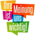 Ihre Meinung ist uns wichtig- Grafik, dargestellt in verschiedenen Farben wo jedes Wort in einer Art Sprechblase steht.