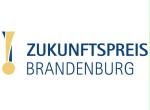 Interesse am Zukunftspreis Brandenburg bleibt sehr hoch